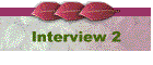 Interview 2