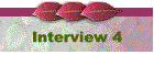 Interview 4