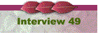 Interview 49