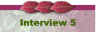 Interview 5