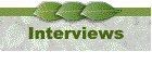 Interviews